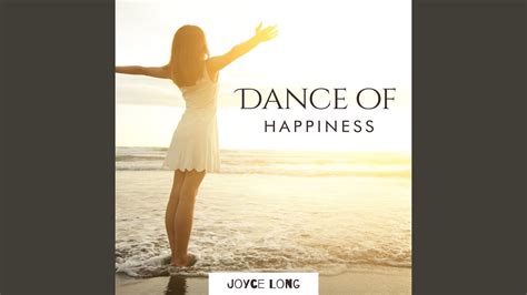 Dance Of Happiness Youtube
