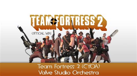Team Fortress 2 Soundtrack Team Fortress 2 Main Theme Cyoa Youtube
