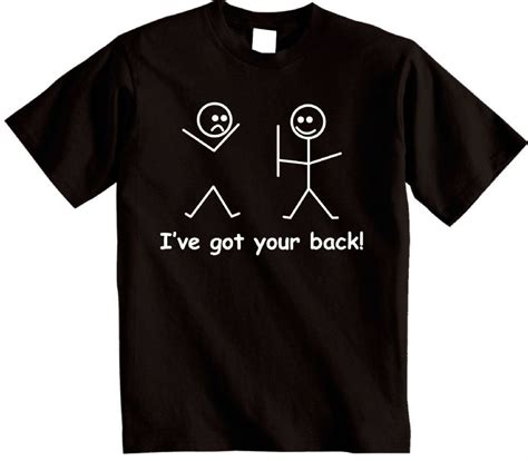 Ive Got Your Back Novelty Stick Figure T Shirt Stick Person Shirts Printed Shirts T Shirt