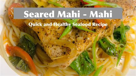 Mahi mahi is one of the most beautiful, hard fighting and tastiest fish you can go after. How to cook Seared Mahi-Mahi | Fish recipe | Quick and ...