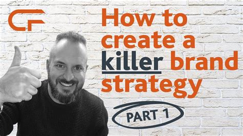 How To Create A Killer Brand Strategy Part 1 Youtube