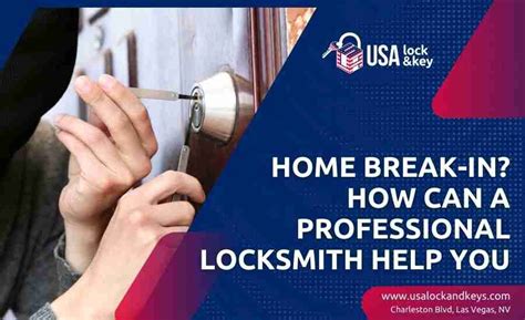 Home Break In Get A Professional Locksmith To Help You