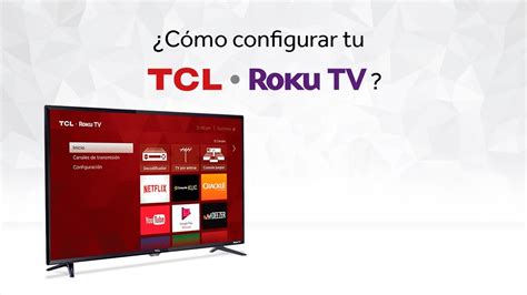 ¿cómo Configurar Tu Tcl Roku Tv Youtube