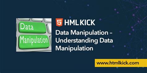 Data Manipulation Understanding Data Manipulation