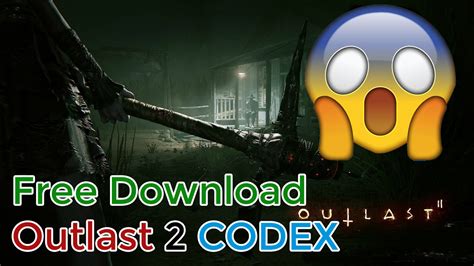 شرح تحميل وتثبيت لعبة الرعب اوتلاست 2017 🔥 Outlast 2 Codex اقوى لعبة رعب على الإطلاق 😱 سكاي تك