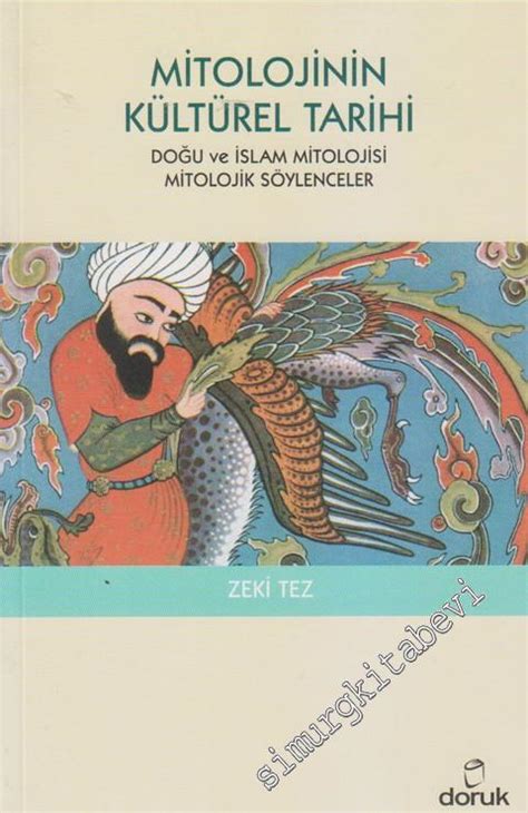 Mitolojinin Kültürel Tarihi Doğu Ve İslam Mitolojisi Mitolojik Söylen
