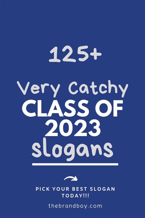312 Catchy Class Of 2023 Slogans Mottos And Phrases