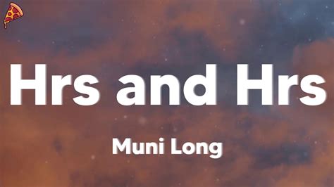 Muni Long Hrs And Hrs Lyrics Youtube