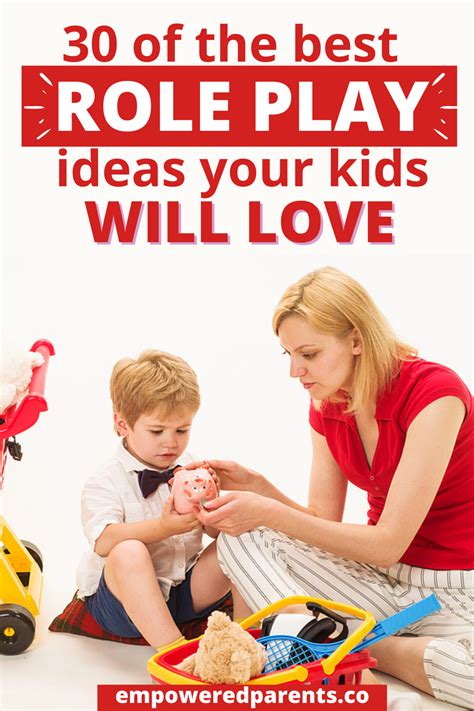 30 Simple Role Play Ideas For Kids Empowered Parents