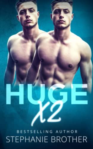 Huge X2 A Twin Stepbrother Mfm Menage Romance Huge Series Brother