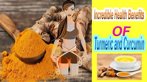 Incredible Health Benefits Of Turmeric And Curcumin Turmeric Benefits