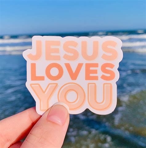 Jesus Loves You Sticker Christian Weatherproof Sticker Cute Christian Sticker Cute Jesus