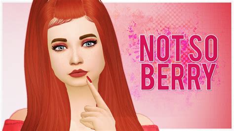 Not So Berry Rose The Sims 4 Cas Youtube