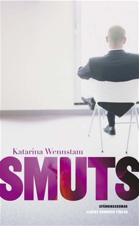 Katarina wennstam has 23 books on goodreads with 12093 ratings. Böcker: Smuts
