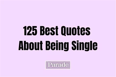 125 Best Being Single Quotes Parade