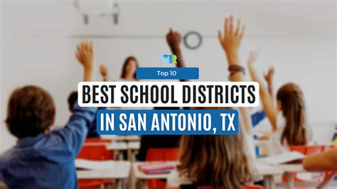10 Best School Districts In San Antonio Texas