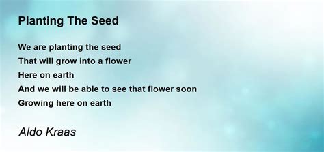 Planting The Seed Planting The Seed Poem By Aldo Kraas