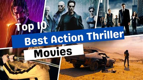 Top 10 Best Action Thriller Movies All Time Youtube