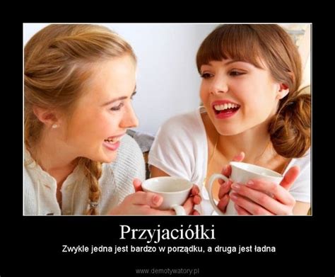 Dorota postanawia zmobilizować koleżanki do stworzenia wspólnoty. Przyjaciółki - Demotywatory.pl