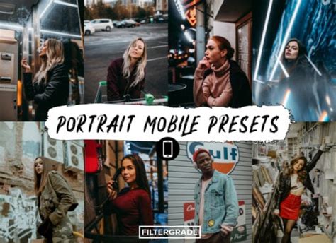 10 Portrait Mobile Presets By Phmax Filtergrade