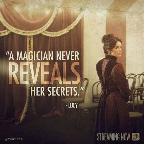 A Magician Never Reveals Her Secrets Renewtimeless Timeless Show Timeless Series The