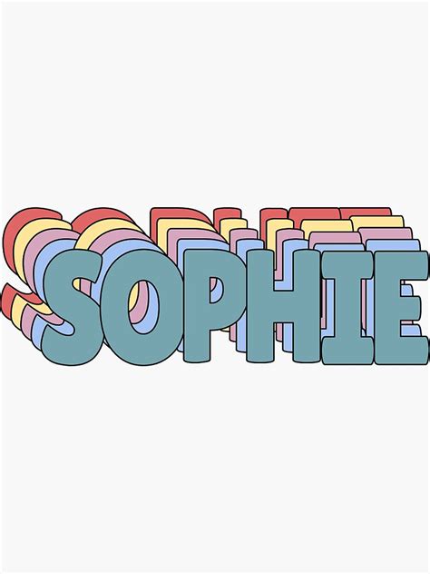 Sophie Name Sticker For Sale By Ashleymanheim Redbubble