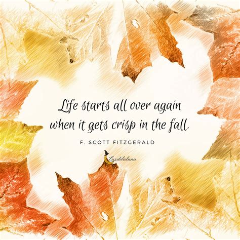 “life Starts All Over Again When It Gets Crisp In The Fall” F Scott