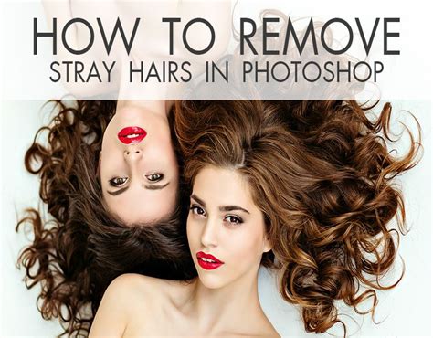How To Remove Stray Hairs In Photoshop 3 Free Brushes Photoshop
