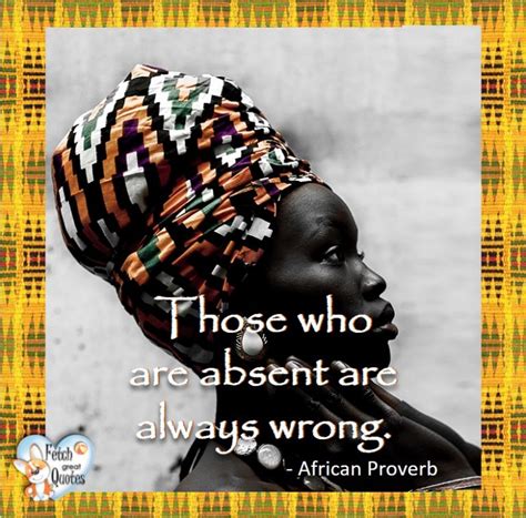 57 African Proverbs Fetch Great Quotes