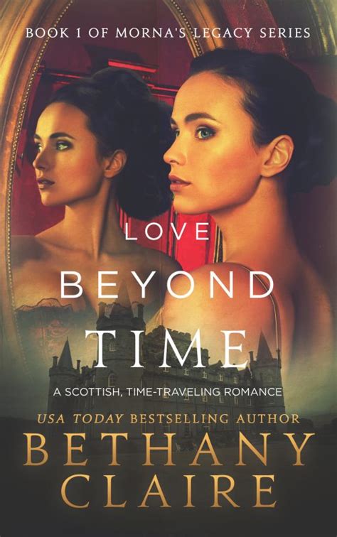 Love Beyond Time A Scottish Time Travel Romance Mornas Legacy Book