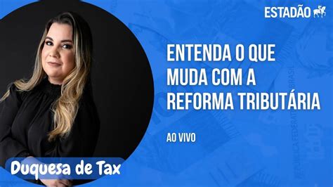 Duquesa de Tax influenciadora de área econômica analisa reforma tributária YouTube