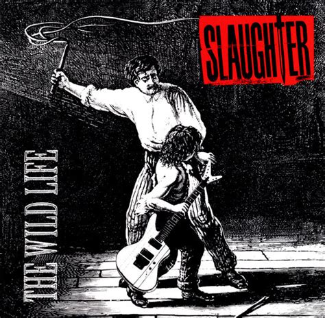 Slaughter The Wild Life Cd Discogs