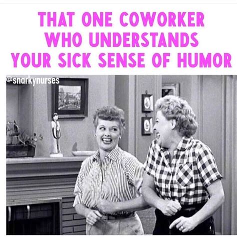 Who S Your Bestie That Understands Your Sense Of Humor Work Humor Workplace Humor Night