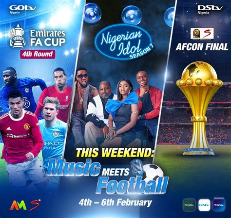 music meets football this weekend on dstv and gotv naija super fans