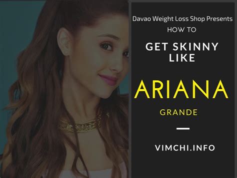 How To Get Skinny Like Ariana Grande