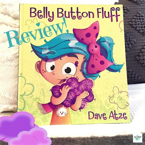 Bookreview Belly Button Fluff By Dave Atze