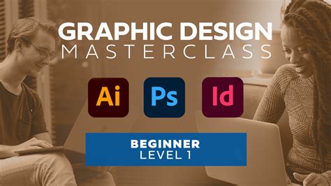 The Graphic Design Masterclass Level 1 Graphic Design Mastery