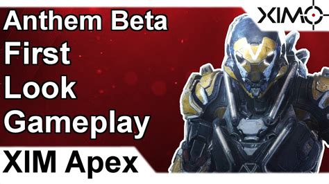 Xim Apex Anthem Beta First Look Gameplay Ps4 Youtube