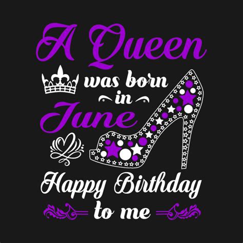 A Queen Was Born In June Birthday Shirts For Women Girl June T
