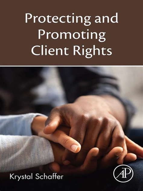 Protecting And Promoting Client Rights Uk Education Collection