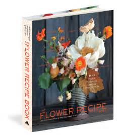 Flowers of the world book. The Flower Recipe Book - Workman Publishing