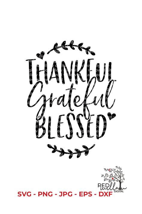 1109 Free Printable Thankful Grateful Blessed Svg Free Svg Design