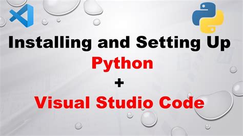 How To Set Up Visual Studio Code For Python Testing And Development