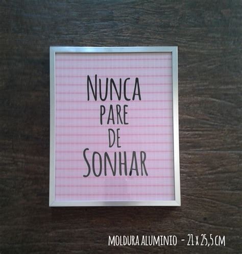 Quadro Frases Nunca Pare De Sonhar No Elo7 Letra7 76c2a6