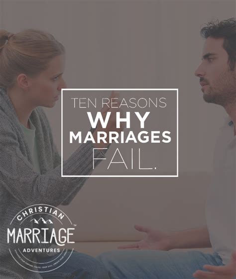 10 reasons marriages fail marriage legacy builders™