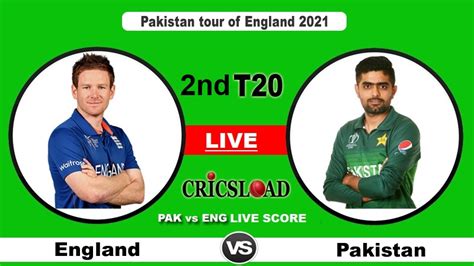Pak Vs Eng Live Streaming England Vs Pakistan 2nd T20 Match Live