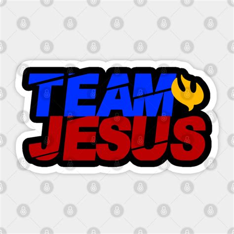 Team Jesus Team Jesus Sticker Teepublic