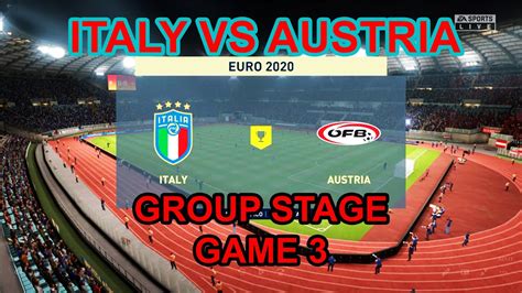 16 besar euro 2020, italia vs austria, timnas azzuri diunggulkan maju perempat final. FIFA 20 - EURO 2020 - Italy vs Austria - Game 3 - YouTube