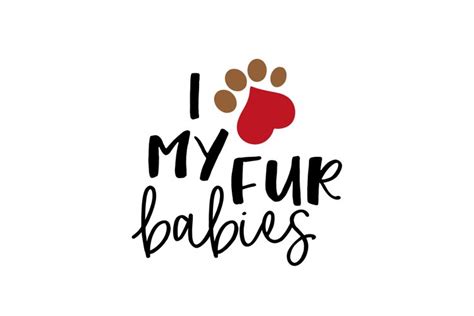 I Love My Fur Babies Svg Cut File 1530495