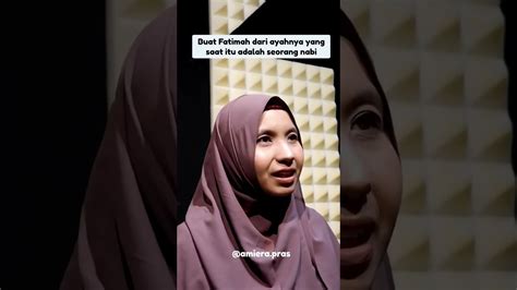 Episode 2 Kisah Sahabiyah Fatimah Binti Muhammad “mom Survival” Youtube